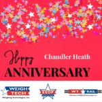 Happy work anniversary, Chandler Heath! From Weigh-Tech.